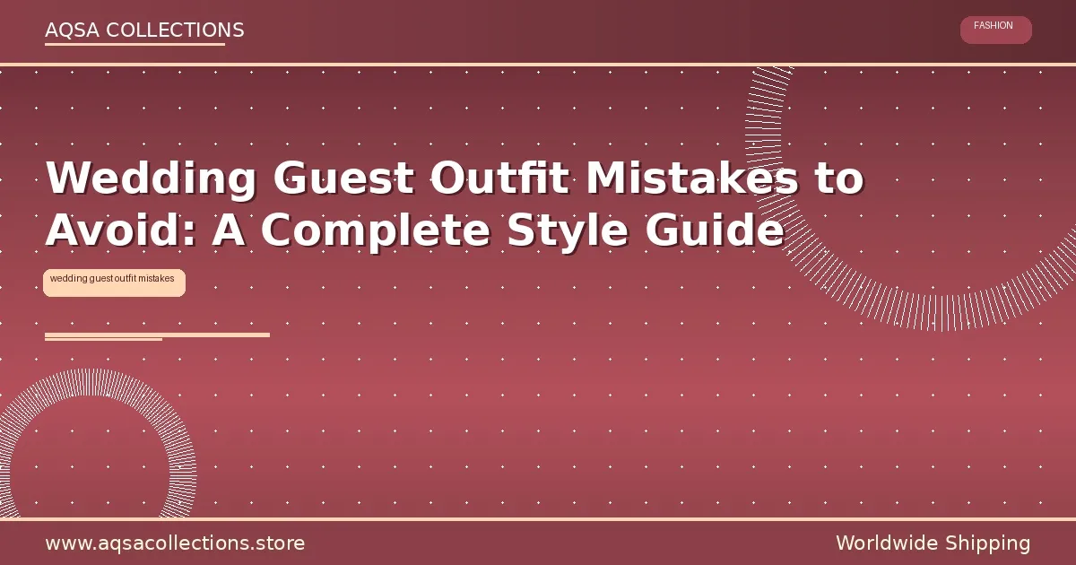 Wedding guest outfit mistakes to avoid style guide